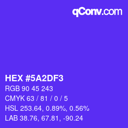 カラーコード: HEX #5A2DF3 | qconv.com