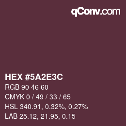 Color code: HEX #5A2E3C | qconv.com