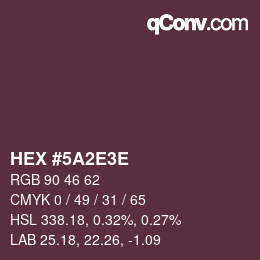 Código de color: HEX #5A2E3E | qconv.com