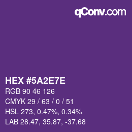 Color code: HEX #5A2E7E | qconv.com