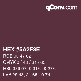 Color code: HEX #5A2F3E | qconv.com