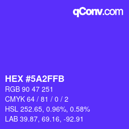 颜色代码: HEX #5A2FFB | qconv.com