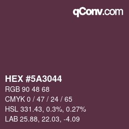 颜色代码: HEX #5A3044 | qconv.com