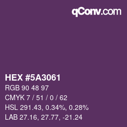 Color code: HEX #5A3061 | qconv.com