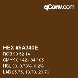 Color code: HEX #5A340E | qconv.com