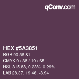 カラーコード: HEX #5A3851 | qconv.com