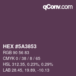 カラーコード: HEX #5A3853 | qconv.com