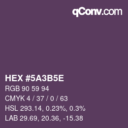 カラーコード: HEX #5A3B5E | qconv.com