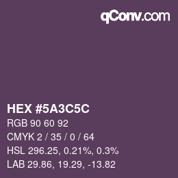 Color code: HEX #5A3C5C | qconv.com