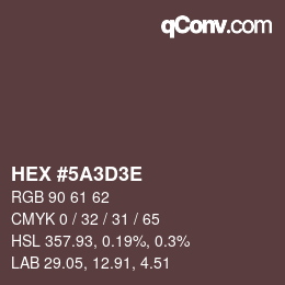 カラーコード: HEX #5A3D3E | qconv.com