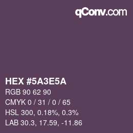 Color code: HEX #5A3E5A | qconv.com