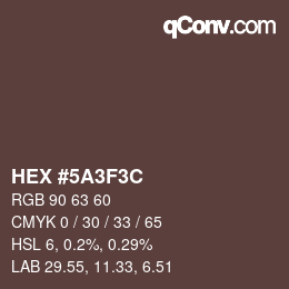 Color code: HEX #5A3F3C | qconv.com