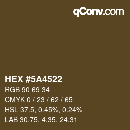 Código de color: HEX #5A4522 | qconv.com