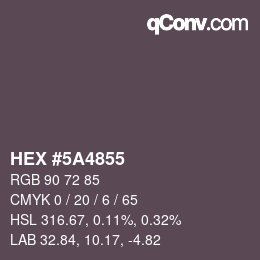 Color code: HEX #5A4855 | qconv.com