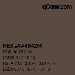 Color code: HEX #5A4B4200 | qconv.com
