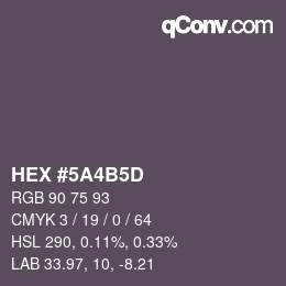 Color code: HEX #5A4B5D | qconv.com