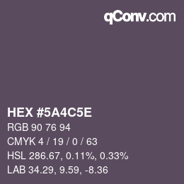 Farbcode: HEX #5A4C5E | qconv.com