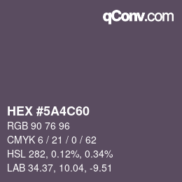 Code couleur: HEX #5A4C60 | qconv.com