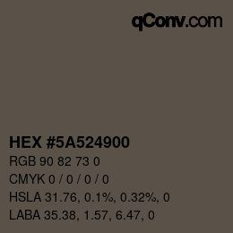 Color code: HEX #5A524900 | qconv.com