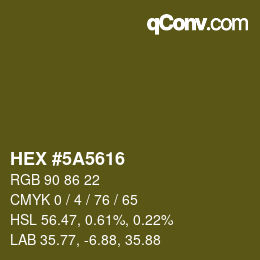 颜色代码: HEX #5A5616 | qconv.com