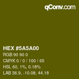 Color code: HEX #5A5A00 | qconv.com