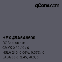 Color code: HEX #5A5A6500 | qconv.com