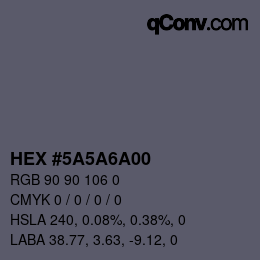 Color code: HEX #5A5A6A00 | qconv.com