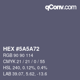 Color code: HEX #5A5A72 | qconv.com