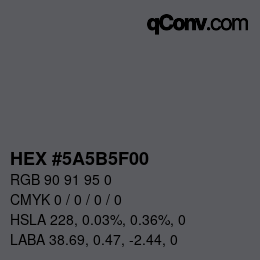 Code couleur: HEX #5A5B5F00 | qconv.com