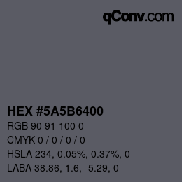 Color code: HEX #5A5B6400 | qconv.com