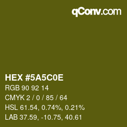 Color code: HEX #5A5C0E | qconv.com