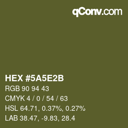 カラーコード: HEX #5A5E2B | qconv.com