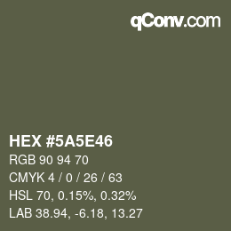 Color code: HEX #5A5E46 | qconv.com