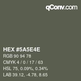 Color code: HEX #5A5E4E | qconv.com