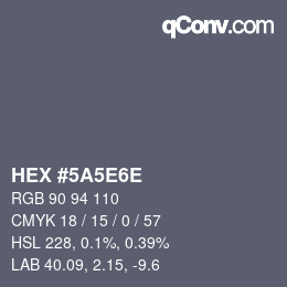 Color code: HEX #5A5E6E | qconv.com