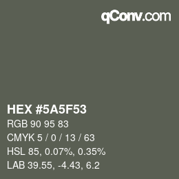 カラーコード: HEX #5A5F53 | qconv.com