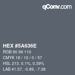 Color code: HEX #5A636E | qconv.com