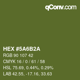 カラーコード: HEX #5A6B2A | qconv.com