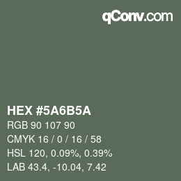 Color code: HEX #5A6B5A | qconv.com
