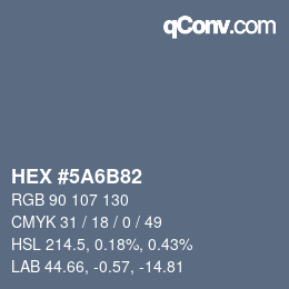 Color code: HEX #5A6B82 | qconv.com