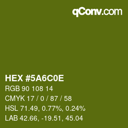 Color code: HEX #5A6C0E | qconv.com