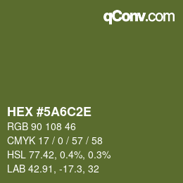 Color code: HEX #5A6C2E | qconv.com