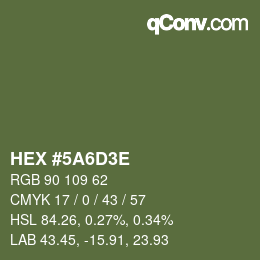 Farbcode: HEX #5A6D3E | qconv.com