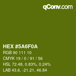 カラーコード: HEX #5A6F0A | qconv.com