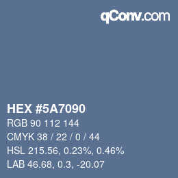 カラーコード: HEX #5A7090 | qconv.com