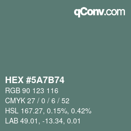 Color code: HEX #5A7B74 | qconv.com