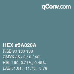 Color code: HEX #5A828A | qconv.com