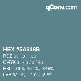 Color code: HEX #5A838B | qconv.com