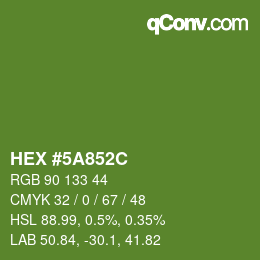 カラーコード: HEX #5A852C | qconv.com