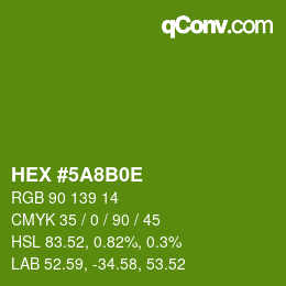 Color code: HEX #5A8B0E | qconv.com